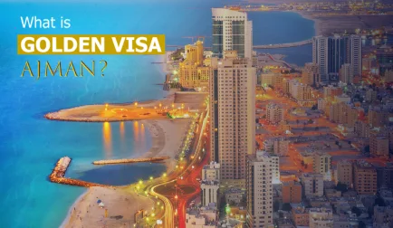 What is Golden Visa Ajman