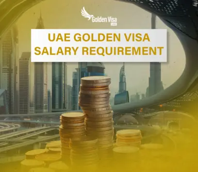 UAE Golden Visa Salary Requirement