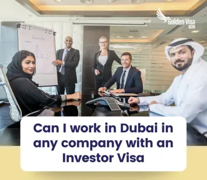 Can I Work for Any Company in Dubai with an Investor Visa?