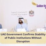 UAE Government Confirms Stability of Public Institutions Without Disruption