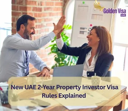 New UAE 2-Year Property Investor Visa Rules Explained