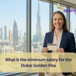 What is the minimum salary for the Dubai Golden Visa