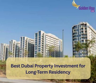 Best Dubai Property Investment for Long-Term Residency 2 Best Dubai Property Investment for Long-Term Residency
