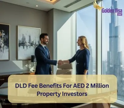 DLD Fee Benefits For AED 2 Million Property Investors 1 DLD Fee Benefits For AED 2 Million Property Investors