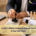 Is AED 1 Million Property Enough for a 5-Year UAE Visa? 4 Is AED 1 Million Property Enough for a 5-Year UAE Visa