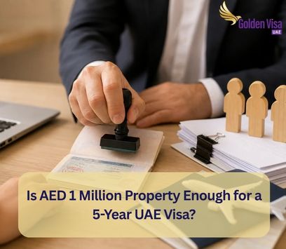 Is AED 1 Million Property Enough for a 5-Year UAE Visa? 1 Is AED 1 Million Property Enough for a 5-Year UAE Visa