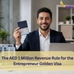 The AED 1 Million Revenue Rule for the Entrepreneur Golden Visa