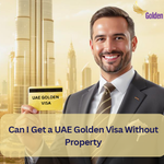 Can I Get a UAE Golden Visa Without Property? 4 Can I Get a UAE Golden Visa Without Property