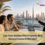 Can Your Golden Visa Property Be a Second Home in the UAE? 3 Can Your Golden Visa Property Be a Second Home in the UAE